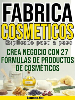 cover image of Fabrica Cosméticos Explicado Paso a Paso